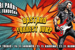 BASTARD a FORREST JUMP vzkazují: „Čtyři pařby stačí, fanoušku“