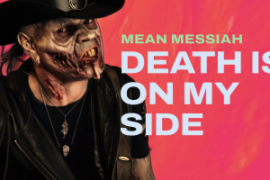 MEAN MESSIAH vydávají nový singl „Death Is On My Side“